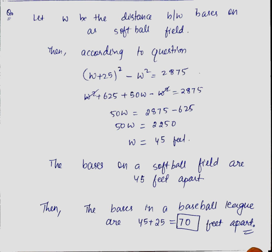 Q. Let W be the soft ball distance blu bases bases on field. Then, according to question (6+25)² - w²=2875 W+625 +50w-wt_2875