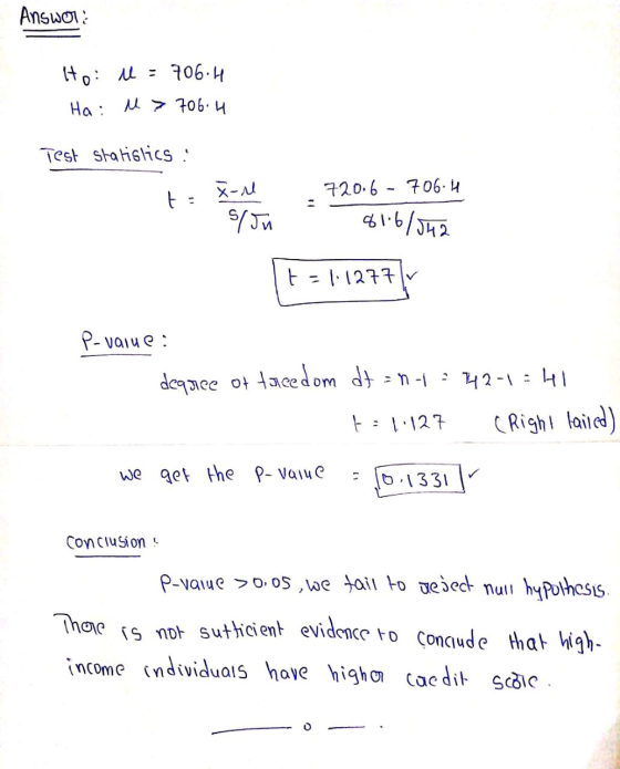 Answer: Ho u = 706.4 Ha : M > 706.4 Test statistics : t 720.6-706.14 X-M s/ju 61.6/542 t = 1 1277|v P-value: degree of faeedo