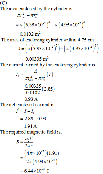 The area enclosed by the cylinder is, out 2 π (6.35x 10-2 ). π (4.95x 10-2 ) = 0.0102 m2 The area of enclosing cylinder withi