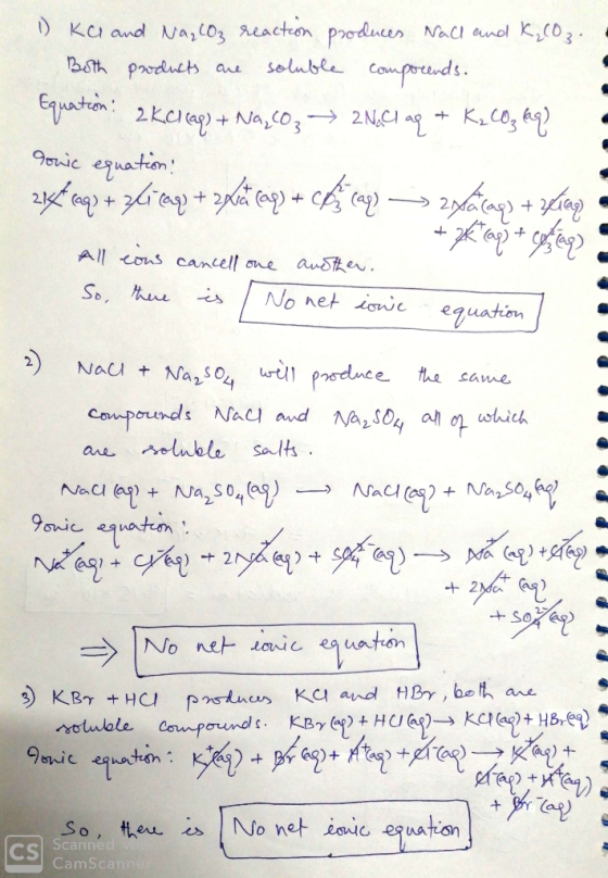 1) Kal and Na₂CO3 reaction produces Nach and K₂CO3. Both products are soluble comporеnds. Equation! 2 Kc1(ap) + Na,C03 → 2N,