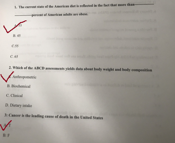 1. The current state of the American diet is reflected in the fact that more than percent of American adults are obese B. 45