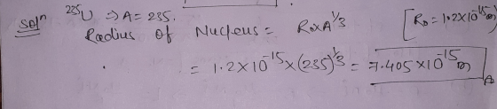 Nucleus = ROXAZ 2350 -> A= 235. sel Ro= 102x1050 -15 7.405x10 m 1.2x105x(23595 E