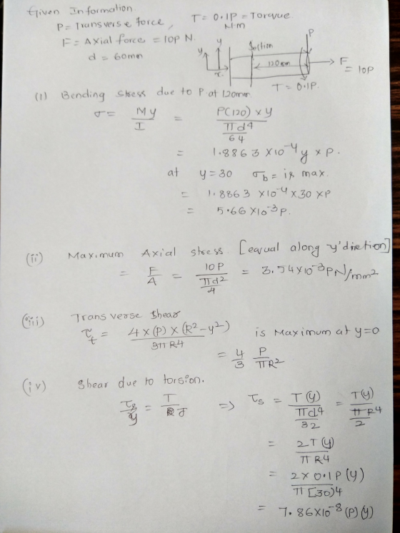 Nm Given Information. P-Transverse force, T = 0.1P = Torque. F = Axial force = lop N. y d=60mm 1200 lop TOP (1) Bending T= st