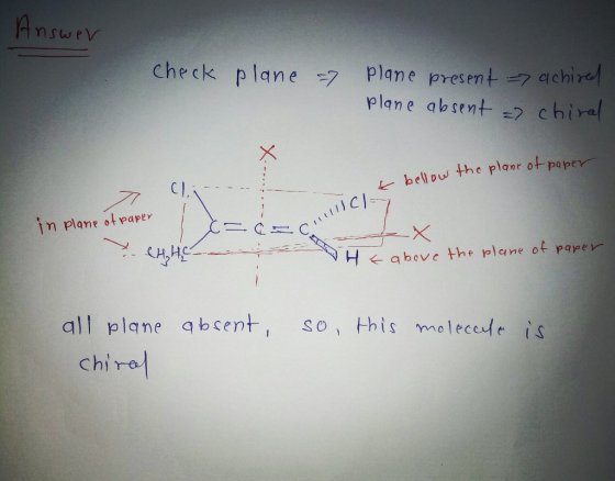 Answrv check plane 7 plane present 7 9chira plane absent = chiral bellou the planr ot paper in plane otpaper -X above the pla