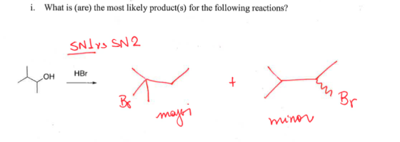 i. What is (are) the most likely product(s) for the following reactions? SNdys SN 2 HBO from t he majo muno