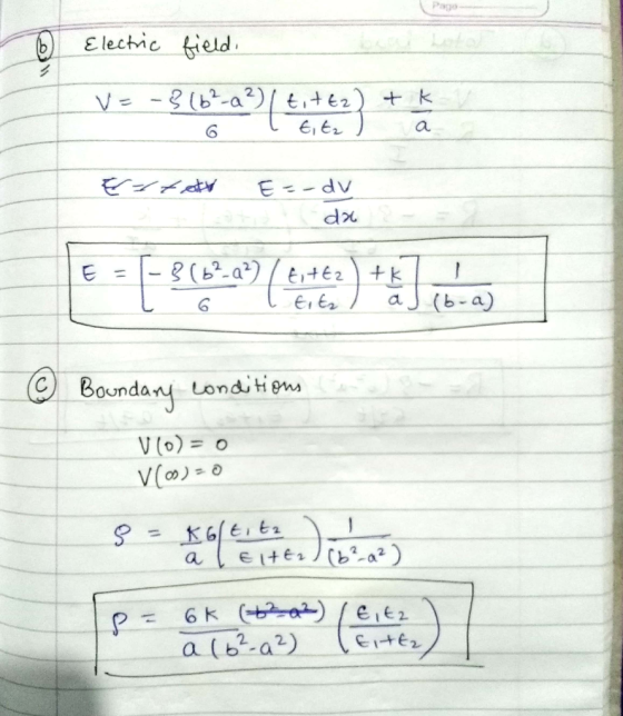 Pago Electic field 2. +k a E dv da +k (b-a) a Boundan Londitipns V (o)=C V(0)-0 Eltes (ba2 ) a 6K ( ) alb2-a2) eie2 (Erttr