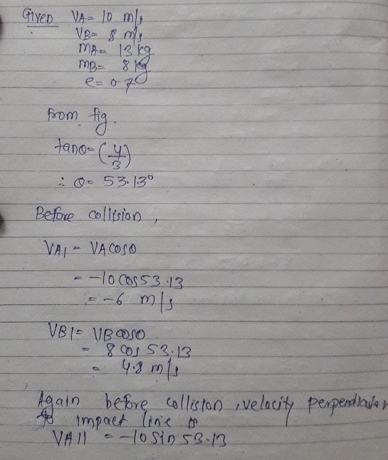 VA 10 mly GtyeD from dano) 53 130 Pefoe collision VAI- VA CosO -locoss3 13 VB1 VBOSO pepentae Calletan velacity y aain befve