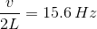 \frac{v}{2L}=15.6\,Hz