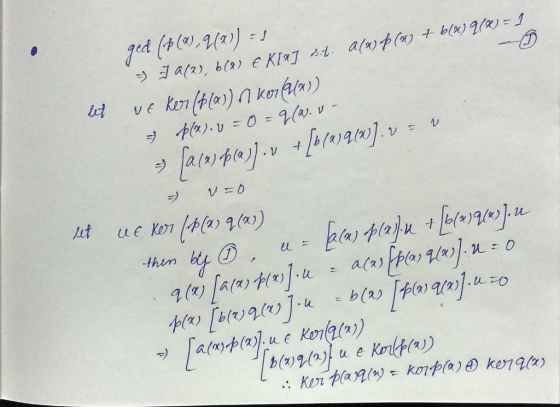 let ged (8 (2), 9 (21) = 1 & 7a(2), 6(2) € Kla sit. alasp (2) + b(2) 9(x) = 1 veker (6(x)) kor (4(x)) pla). U = 0 = 9(a). v -