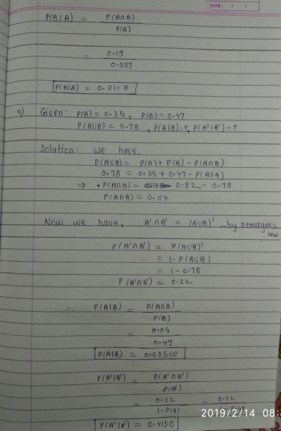 OATE: I PCAn 8) PCA) P(BIA) o-19 O.897 4 Given: P)35, PIB): 0-17 alu tion we have Now we have Al ne-(AUB) fate) I-P ( AUB )