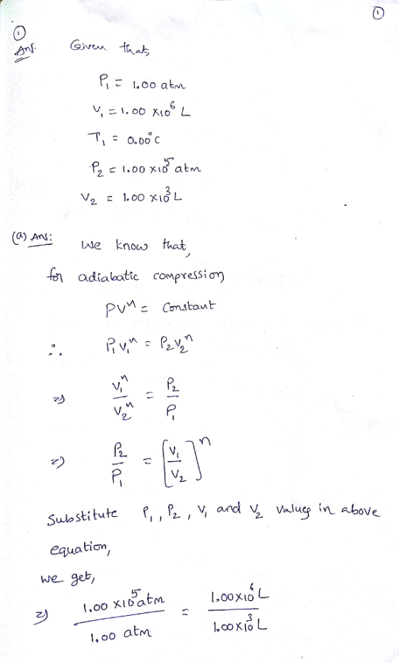 11.0o atm (G) An^: lwe knous that adiabatic compression 2 equation 5 .00xo L I.oo XiOatm I. oo atm