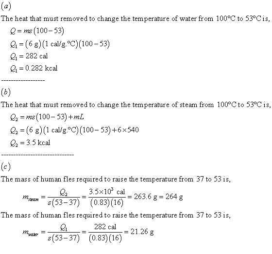 The heat that must removed to change the temperature of water from 100°C to 53°Cis 100-53) e1 (6 g)(1 cal/g.°C)(100-53) e 282