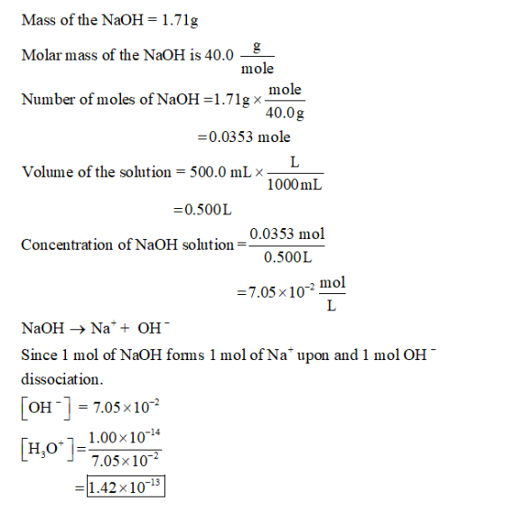 Mass of the NaOH = 1.71g Molar mass of the NaOH is 40.0 8 mole Number of moles of NaOH =1.71g x 40.0g =0.0353 mole L Volume o