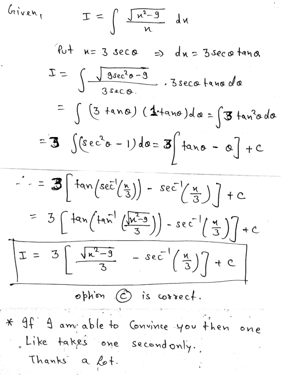 Given, I= n²_g du и put u=3 seco - du=3 secotana I= g sec? o-g 3 secofano da . 3 seco. S (3 tano) (Letano da 3 tan²o do -3 S