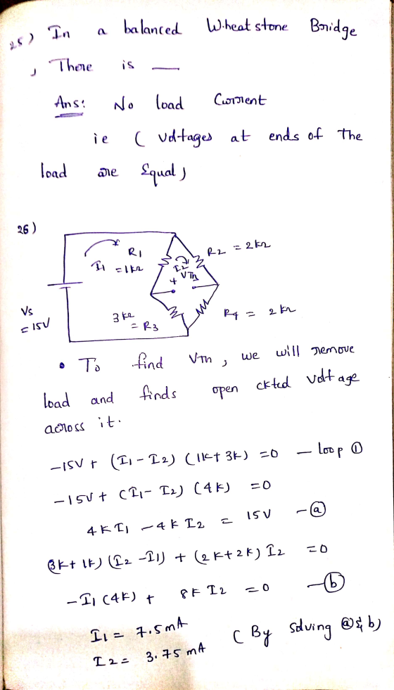 balanced Wheat stone Bridge 26 ) In There is j Ans: No load Current i ends of The ( voltages at {qual ) load aie 26 ) RI R2 =