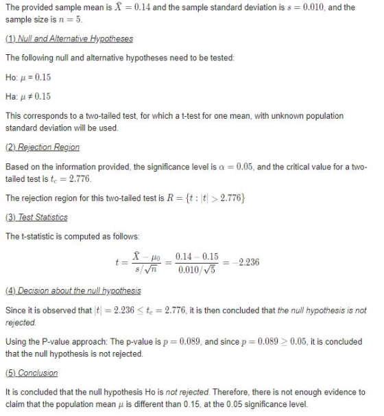 The provided sample mean is I = 0.14 and the sample standard deviation is s = 0.010, and the sample size is n = 5. (1) Null a