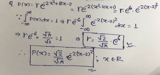 9. P(x): re2****² re?(z?4x+)r.cs. %3D %3D 8. 00 JP(x)dx=1rēee?(-22 %3D * ret r. vZ 2x-2 .P(x)=
