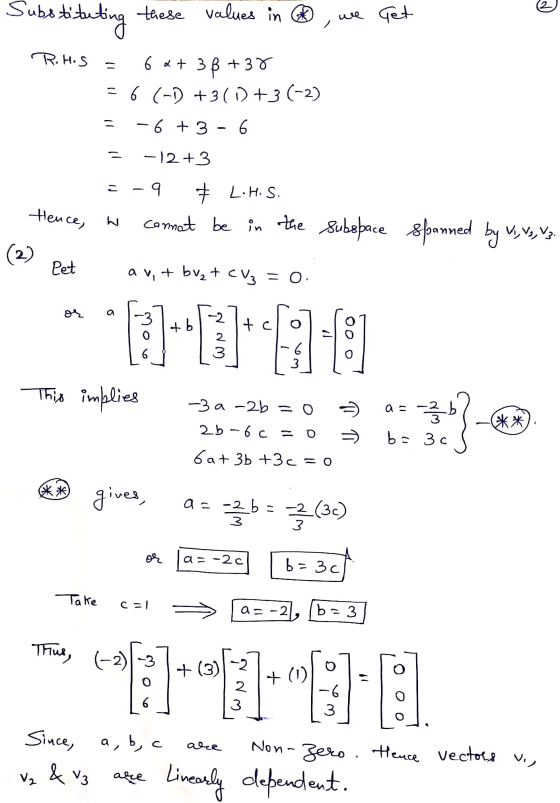 Substituting these values in 2 we Get R.His - 6 *+ 33+37 = 6 (-1 +3(D+3(-2) - 6 + 3 - 6 = - -12 + 3 こ - 9 Hence, + L.H.S. Cam