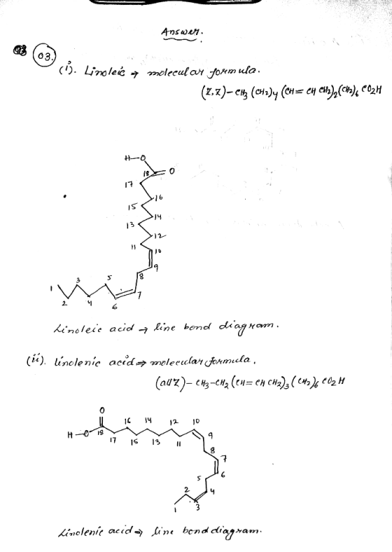 Answer: 03ú. Lino (1). Linoleic + molecular formula. (r,z)-ca (+), (CH= 24 CH)(cm) C2H H--0 WE Linoleic acid line bond diagra