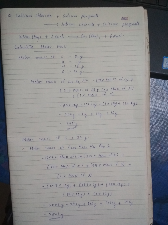 c) Calcium chloride - & Sodium Sodium phosphate chloride of calcium 026 phosphate 2 Naz (PO4) + 3 Cach - Ca, (PO4)2 + 6 Nach.