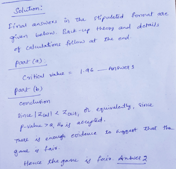 Solution : final answers in the stipulated format are given below. Back-up theory and details of calculations follow at the e