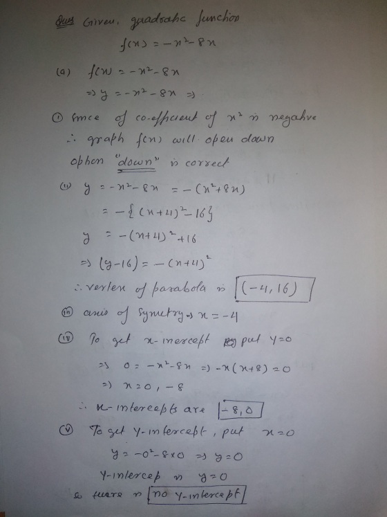 Des Giveu quadraha Junction fin) = -n2-8n (a) fou a-12_8n =) y = -212-8n ① ince of co-efferent of nen negalve graph fon) will