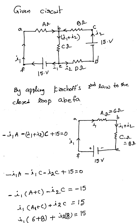 Given circuit с a Ar M BR baum Yetiz) ich in 15.1 is a e mus i Dr f 15.1 By appling Kirchoffs and law to the closed loop abe