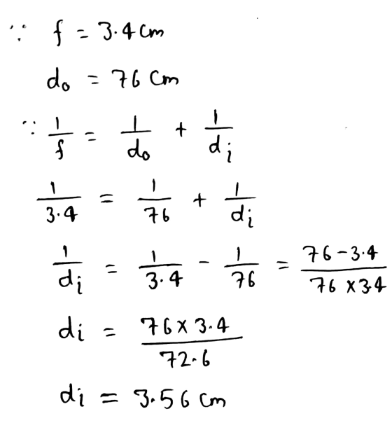 { : 34 m do = 76Cm ~ + ILL do di - + 3·4 6 di 76-34 2 = 3. 4 76 7 x 34 d di = 7 CX 3.4 726 di= 3.56Cm
