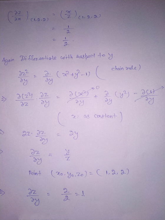 (xo. Yo. 2o) - (1,2,2) 22 an (7) (122) (1,2,2) 2 -too-lob Again Differentiate with respect to y chain sule) 2. (32 + y2-1) sy