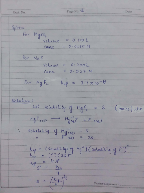 Page No.1 Date Expt. No. Girtn for Mg ch Volume =O.6010M Comc for Na f Volume 0 2001 1 0.025M Conc for Mg f ksp 3- 7x10-8 Sol