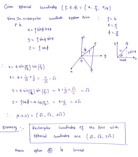 Given spherical Coordinates (1.0, d) こ ( 4, 5/4) Coordinate 8ystem Point : since, Im rectangular pis x = f eind Core 3-4 O-Z