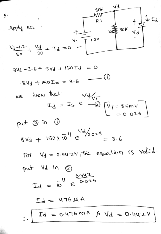 R 30K Vi-1.2-, Vd 30 we krowthat =0.025 Put e in O d+ 150x10, e 025 = 3.6 put Vi ín