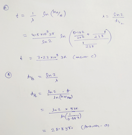On2 to 5 sn (os) none = 4.5x10°go en Color + 238) In 2 238 238 t = 7•23 x 10 8 yr Cansuere c) du = ln2 at - In (NOING) - In2