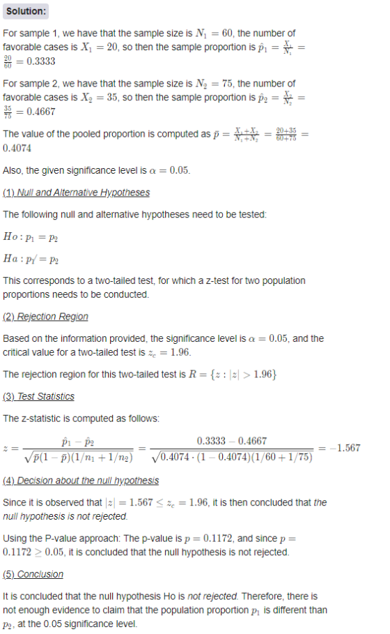 Solution: For sample 1, we have that the sample size is Ni = 60, the number of favorable cases is Xı = 20, so then the sample