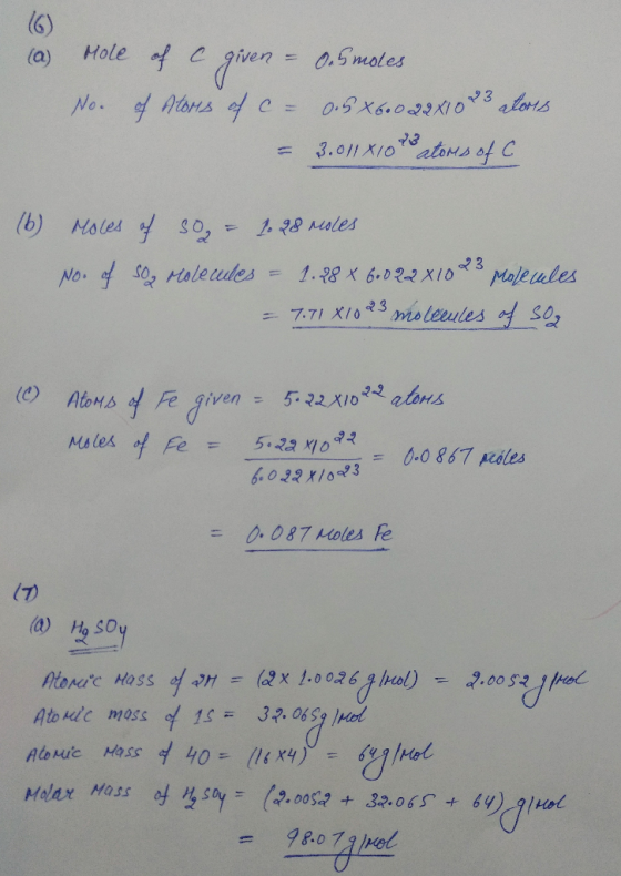 (a) Mole No. of a given = 0.5moles of Ators of C - 0.5X6.0 22X1083 atores = 3.071X/0 Patoms of C (6) Moles of so = 1.28 roles