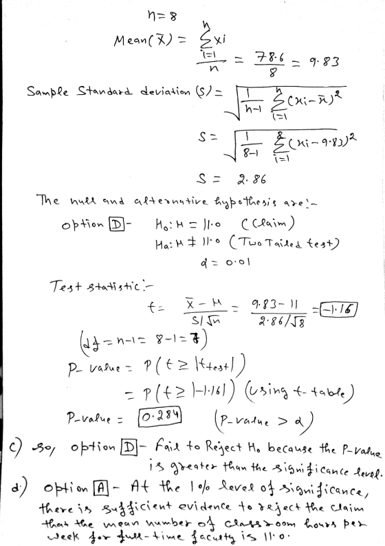 n=8 Mean(X) = exi sols 78 6 8 = 9.83 Sample Standard deviation (s) = Ecai-nje h-) (-1 Sa & Elni- 9.832 8-1 i=1 Sa 2.86 fa The