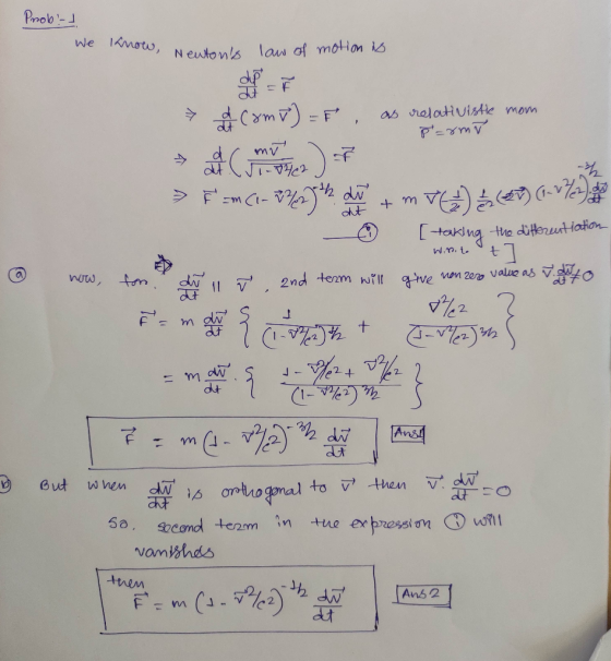 Prob - We know, Newtons law of motion is a comp=F, as relativiste mom as relativistie mom Parmi ③ F = m (1-2% 27th dr + mv)