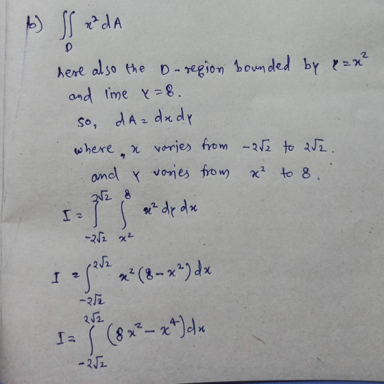 o & dA here also the D-region bounded by & x² and line x=8. so, dAz dady where & varies from –252 to 252. and & varies from x