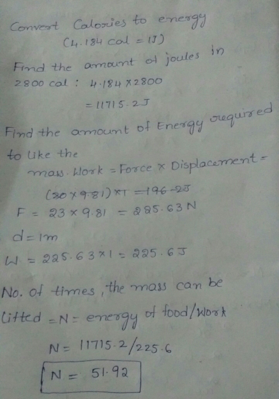 Cenvert Calories to emesay osue 1 n Find the or mount ot joules 2 800 col84 2800 Joci 1171 S, 2.J ed Find the onmroumt of tne