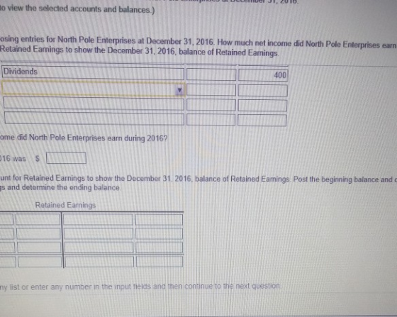 o view the selected accounts and balances.) osing entries for North Pole Enterprises at December 31, 2016. How much net incom