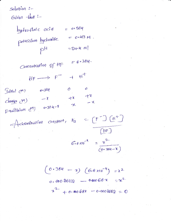 Solution Given that- Aytroflatc acid Potasstem hycionde PH o.H13 M. COncertration ef HF F tHF 038 Eruilibirum Adiduntztion co