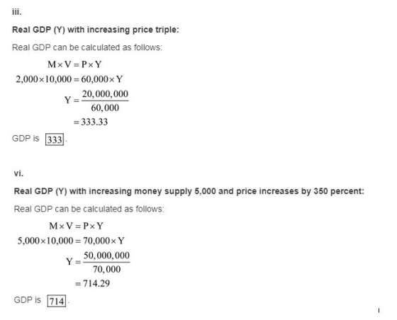 Real GDP (Y) with increasing price triple: Real GDP can be calculated as follows: 2,000x10,000 60,000x Y Y 20,000,000 60,000
