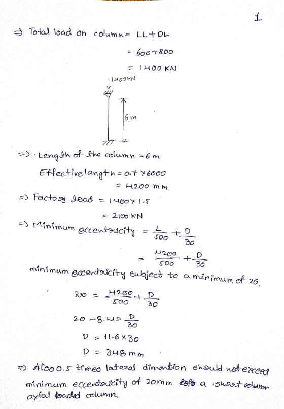 1 & Total load on column= LLIDL 600 4800 THOORN THOO EN 16m =). Length of the column=6m Effectivelength = 0.7 ¥6000 - H200 mm