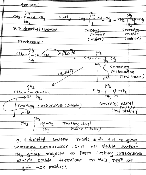 4028wer. -- h-cl cha-c - Chechy + CH3 -CH-cph CH3-C- CH = CH₂ CH3 3.3 dimetty II butene Hyći Tertiary, chicoide (major) Secon