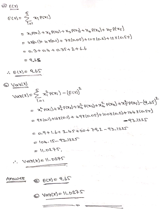 @ ELX) ELX xi P(xi) = x,plaid + X₂ PL22) + xy play) +24 Plault as plas) = 3766.13+ 1 X 0.1) + 7x(0.05)+lox (0.2)+12 x10.55) =