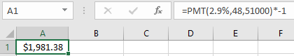 A1 =PMT(2.9%,48,51000)*-1 B с D E F A $1,981.38 1