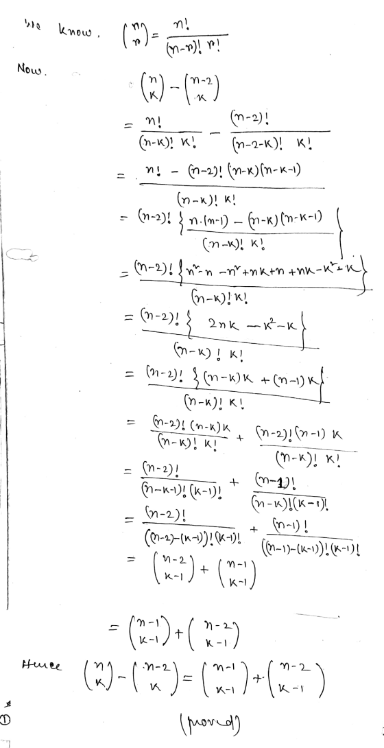 he know . n! (m 11 (n-1) !! Now. ท! - (m)-(2 n! -2)! (n-K)! *! (n-2-k)! K! (0-2)! (n-x)(n-k-1) (n-k)! K! (n-2)! { n.(n-1) – 6