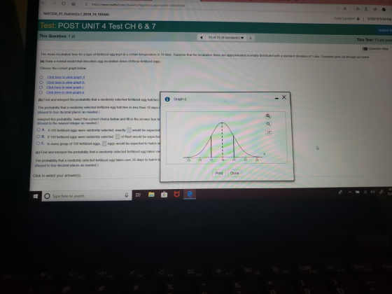 t oG https//www MAT220 31 Statistics 1_2018 19 TERM6 Cody Lambert&I 5/25/19 9:54 PM Test: POST UNIT 4 Test CH 6 &7 Submit Thi