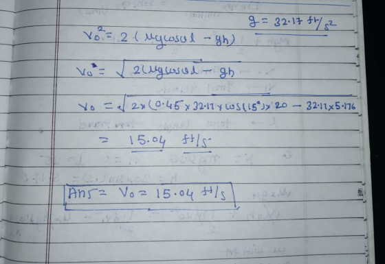 g= 32.17 ft/s2 = 26 Mycosol - gh) 2 (ugosodigh kok Vo = 2x(0.45 x 32-11 y Los (15) 20 32.11x5.176 15.04 fils Ansa Voz 15.04 t