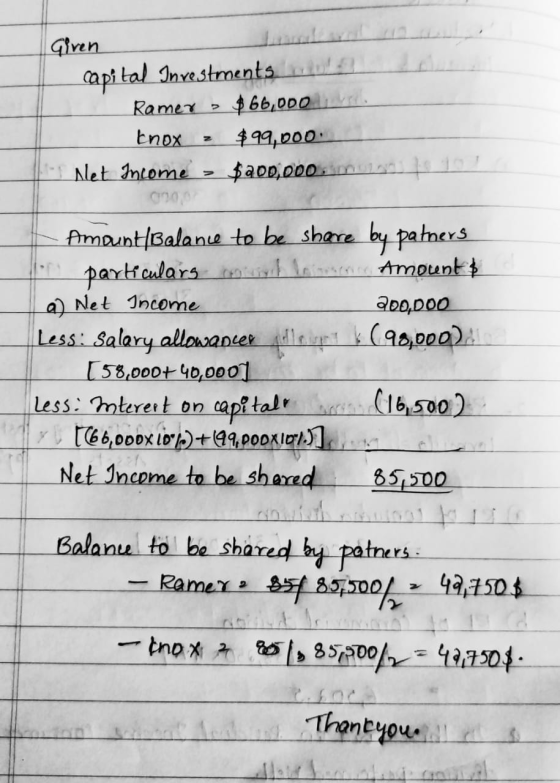 Given Capital Investments Ramer - $ 66,000 | Enox , 49,pop - Net Income > $200,000mut 1 090,00 Amount Balance to be share by